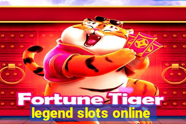 legend slots online