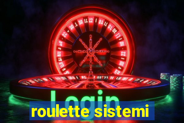 roulette sistemi