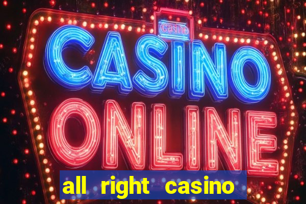 all right casino free spins