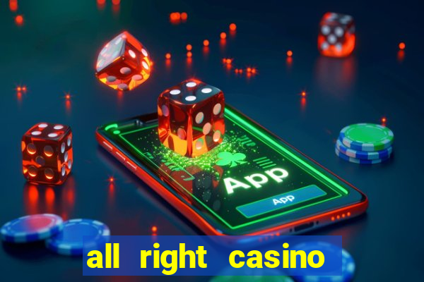 all right casino free spins