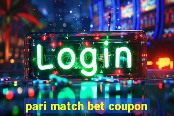 pari match bet coupon