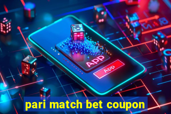 pari match bet coupon