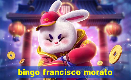 bingo francisco morato