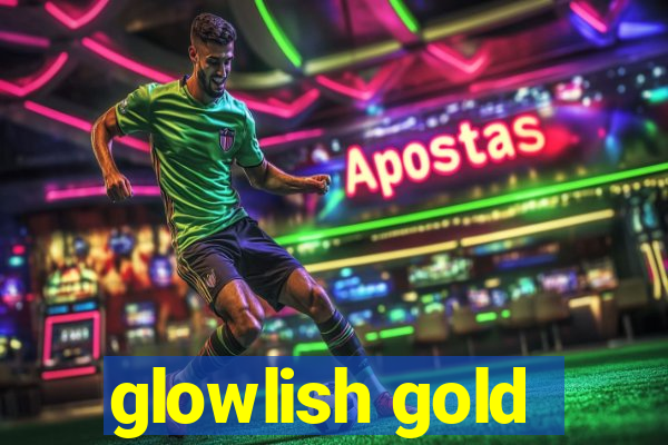 glowlish gold