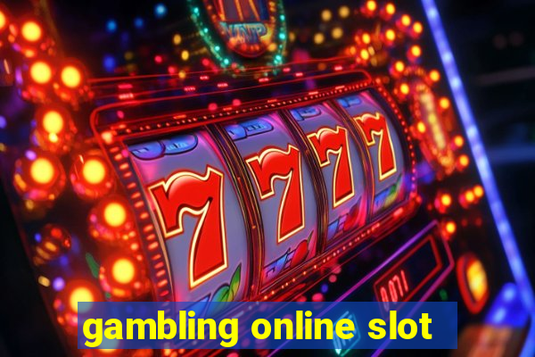 gambling online slot