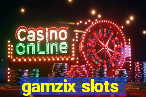 gamzix slots