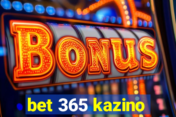 bet 365 kazino