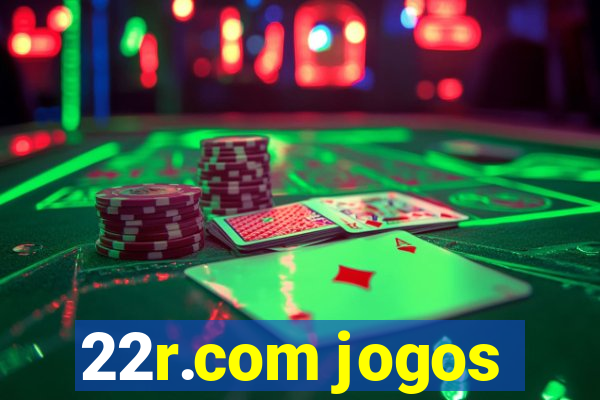 22r.com jogos