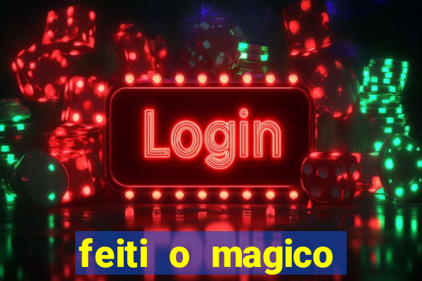 feiti o magico manga ler online