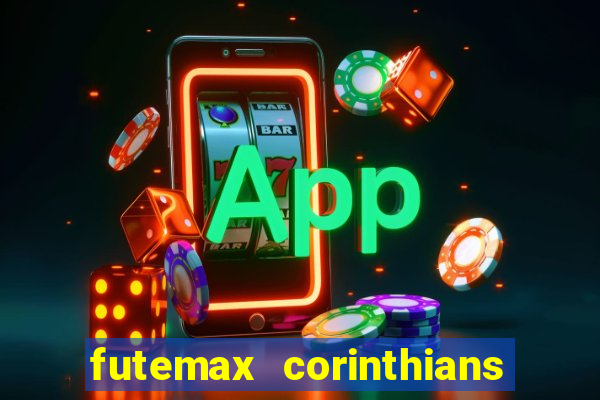 futemax corinthians e flamengo hoje