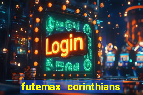 futemax corinthians e flamengo hoje