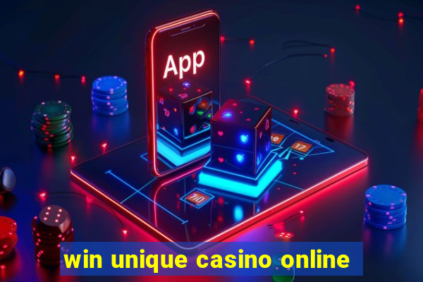 win unique casino online