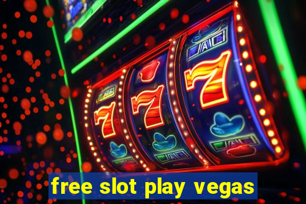 free slot play vegas