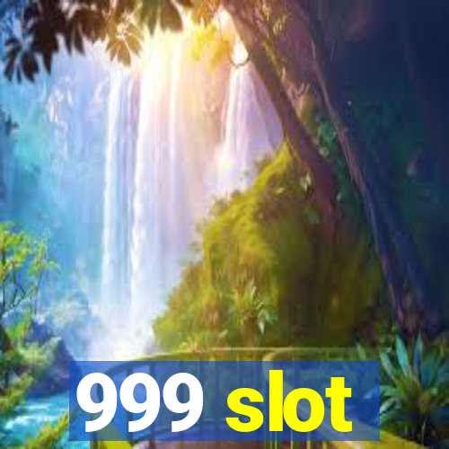 999 slot