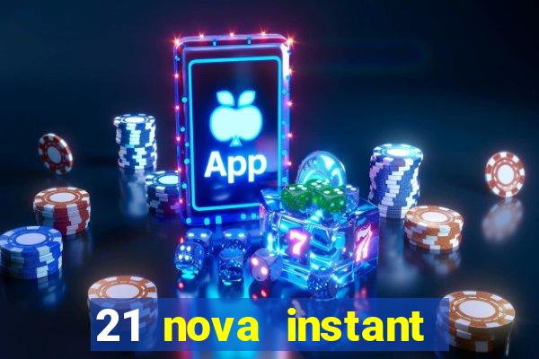 21 nova instant play casino