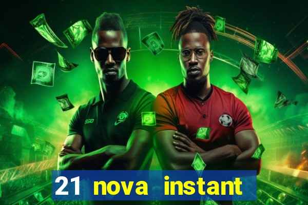 21 nova instant play casino