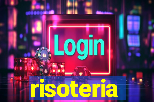 risoteria