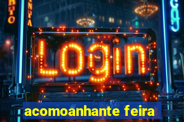 acomoanhante feira