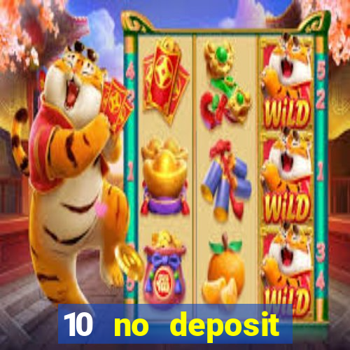 10 no deposit mobile casino