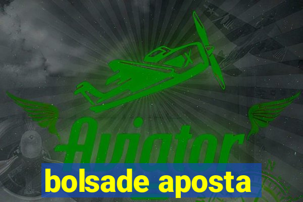 bolsade aposta