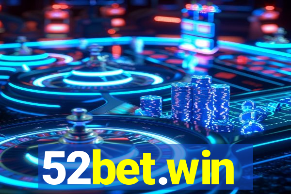 52bet.win