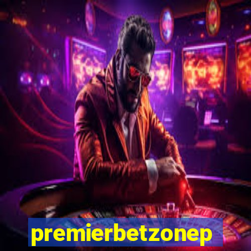 premierbetzonep