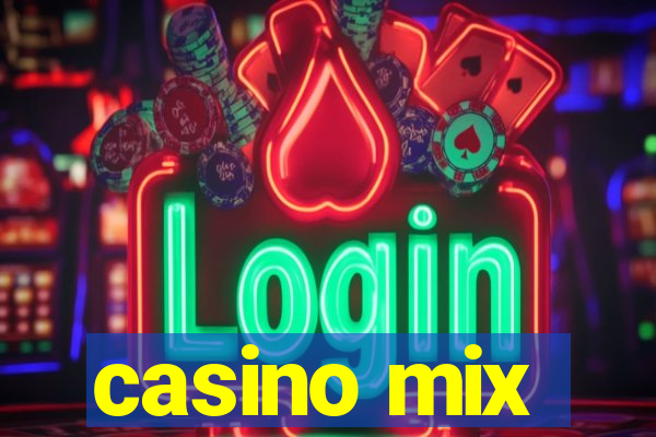 casino mix