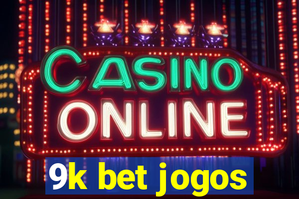 9k bet jogos