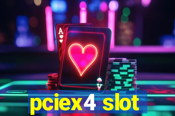 pciex4 slot