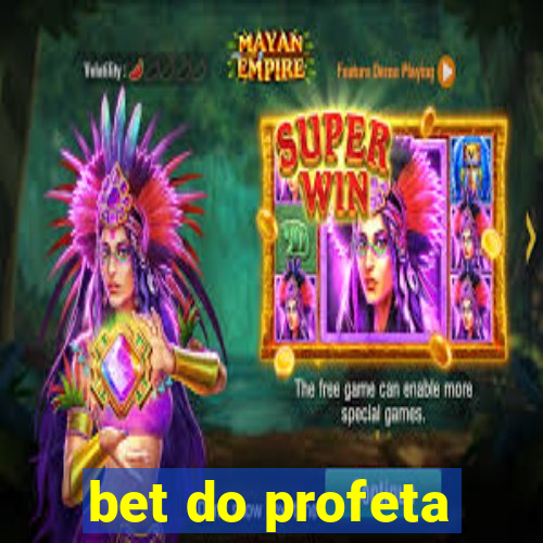 bet do profeta