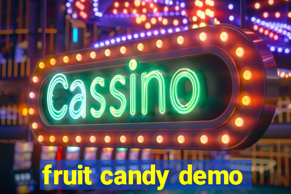 fruit candy demo