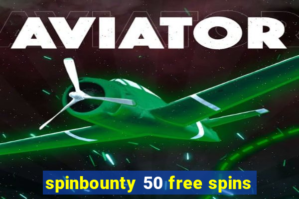 spinbounty 50 free spins