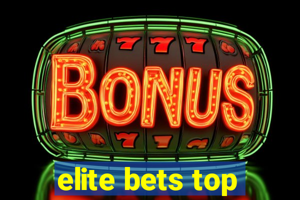 elite bets top