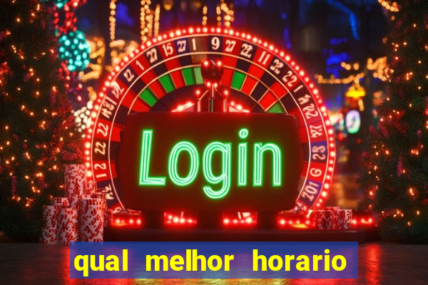 qual melhor horario para jogar na betano