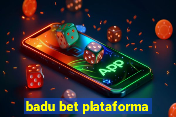 badu bet plataforma