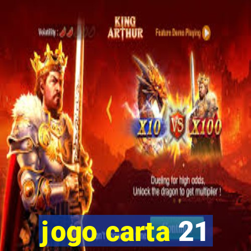 jogo carta 21