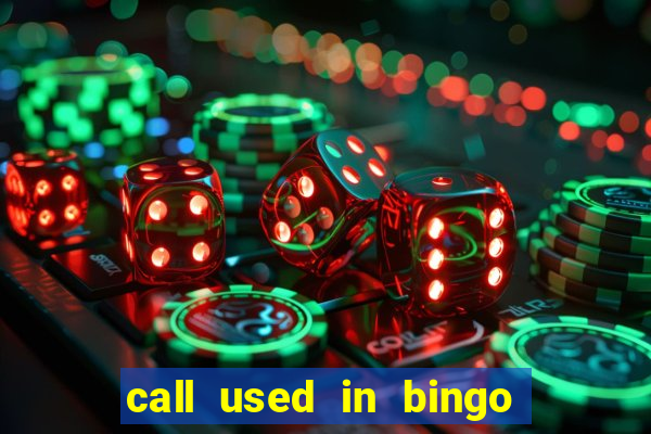 call used in bingo for number one