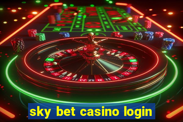 sky bet casino login