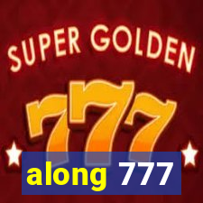 along 777