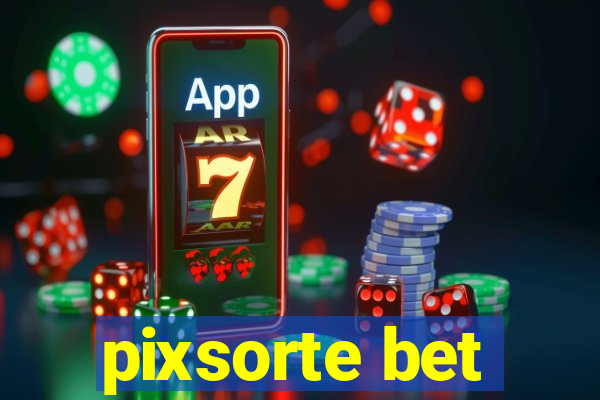 pixsorte bet