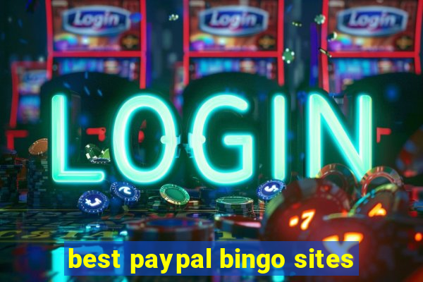 best paypal bingo sites