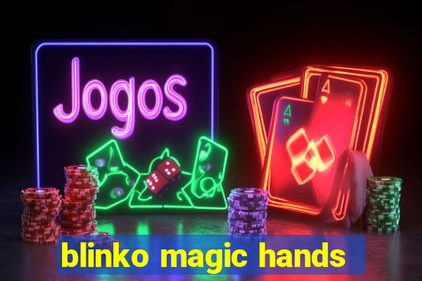 blinko magic hands