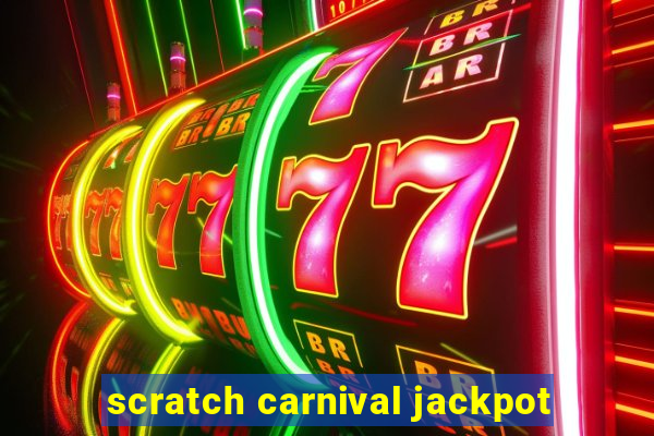 scratch carnival jackpot