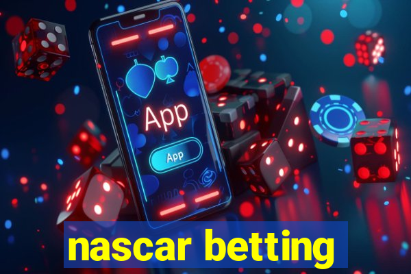 nascar betting