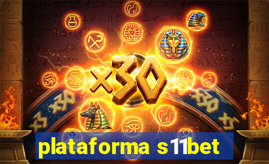 plataforma s11bet