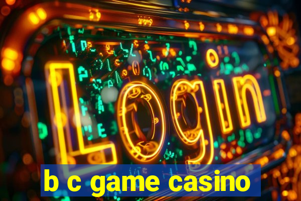 b c game casino