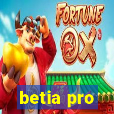 betia pro