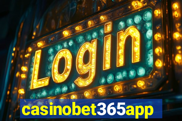 casinobet365app