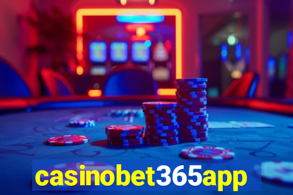 casinobet365app