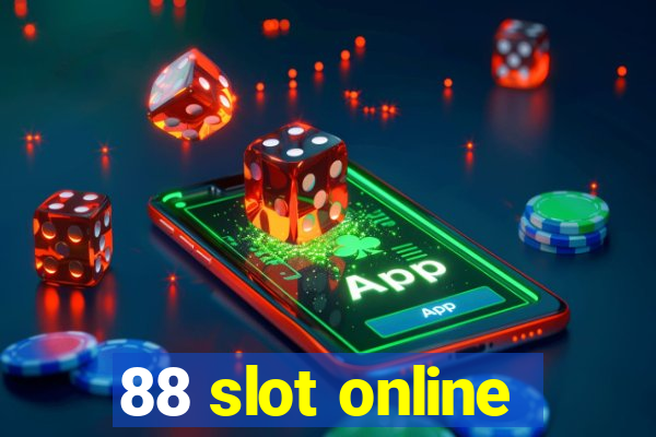 88 slot online